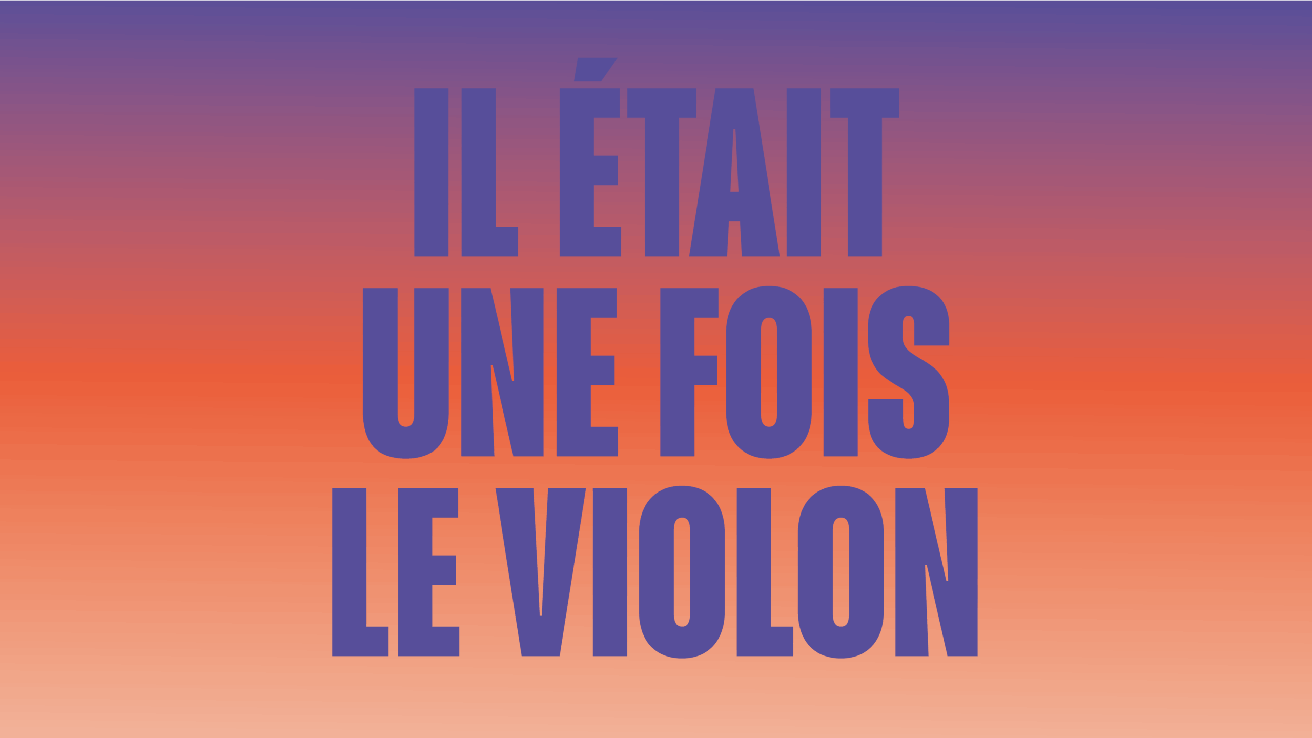 6. il était une fois le violon